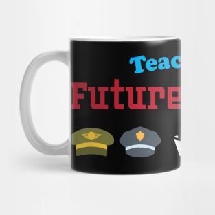 teacher of future heroes! Mug